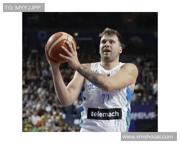 东契奇再创辉煌蝉联欧洲年度最佳球员展现无与伦比的篮球天赋与领导力